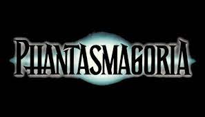 Phantasmagoria